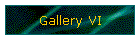 Gallery VI
